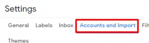 Gmail click Accounts and Import