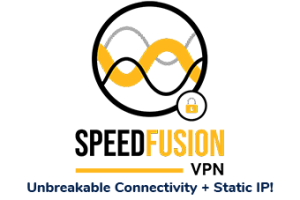 SpeedFusion VPN - Unbreakable Connectivity with Static IP support from Net10